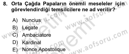 Diplomasi Tarihi Dersi Ara Sınavı Deneme Sınav Soruları 8. Soru