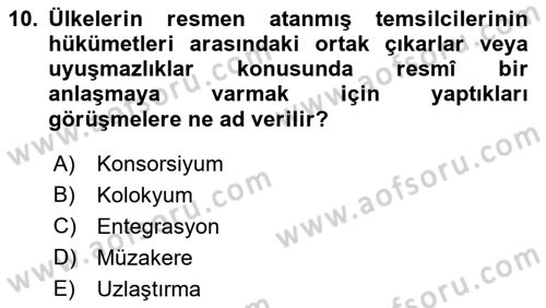 Diplomasi Tarihi Dersi 2021 - 2022 Yılı (Final) Dönem Sonu Sınav Soruları 10. Soru