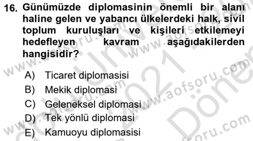 Diplomasi Tarihi Dersi 2021 - 2022 Yılı (Final) Dönem Sonu Sınav Soruları 16. Soru