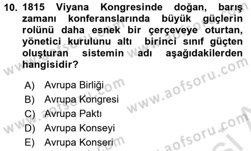 Diplomasi Tarihi Dersi Ara Sınavı Deneme Sınav Soruları 10. Soru