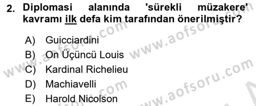 Diplomasi Tarihi Dersi Ara Sınavı Deneme Sınav Soruları 2. Soru