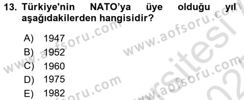 Diplomasi Tarihi Dersi 2024 - 2025 Yılı Yaz Okulu Sınav Soruları 13. Soru