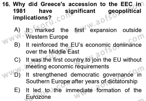 The European Union and Global Politics Dersi 2024 - 2025 Yılı (Vize) Ara Sınav Soruları 16. Soru
