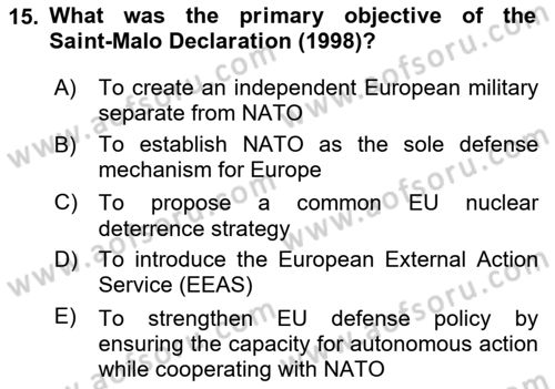 The European Union and Global Politics Dersi 2025 - 2026 Yılı (Vize) Ara Sınav Soruları 15. Soru