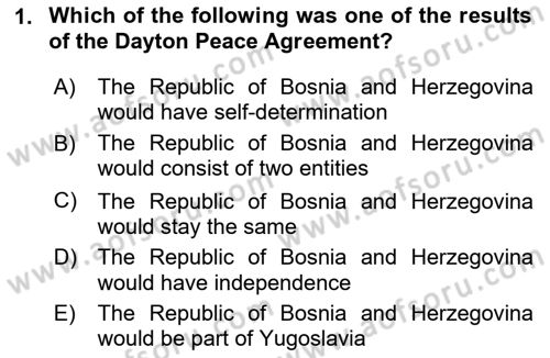 The Balkans Dersi 2020 - 2021 Yılı Yaz Okulu Sınav Soruları 1. Soru
