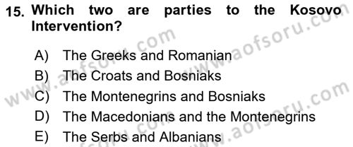 The Balkans Dersi 2020 - 2021 Yılı Yaz Okulu Sınav Soruları 15. Soru