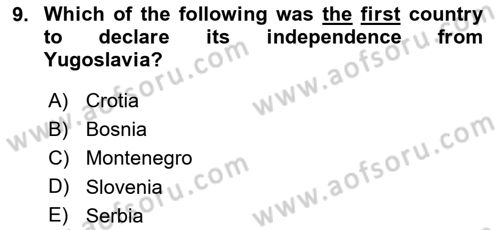 The Balkans Dersi 2020 - 2021 Yılı Yaz Okulu Sınav Soruları 9. Soru