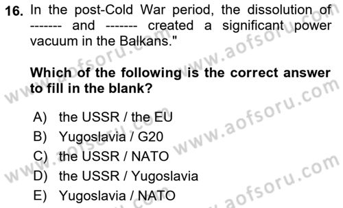 The Balkans Dersi 2021 - 2022 Yılı (Final) Dönem Sonu Sınav Soruları 16. Soru