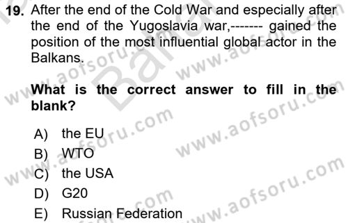 The Balkans Dersi 2021 - 2022 Yılı (Final) Dönem Sonu Sınav Soruları 19. Soru