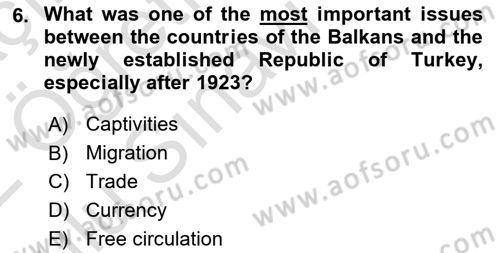 The Balkans Dersi 2021 - 2022 Yılı Yaz Okulu Sınav Soruları 6. Soru