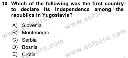 The Balkans Dersi 2023 - 2024 Yılı (Final) Dönem Sonu Sınav Soruları 10. Soru
