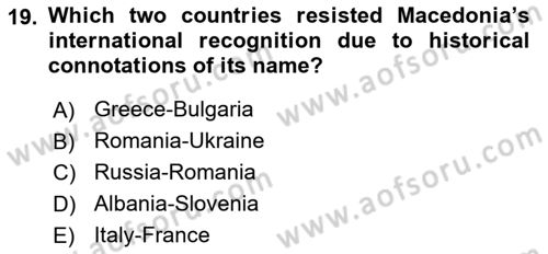 The Balkans Dersi 2023 - 2024 Yılı (Final) Dönem Sonu Sınav Soruları 19. Soru