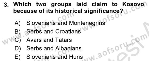 The Balkans Dersi 2023 - 2024 Yılı (Final) Dönem Sonu Sınav Soruları 3. Soru