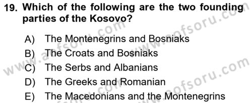 The Balkans Dersi 2023 - 2024 Yılı Yaz Okulu Sınav Soruları 19. Soru