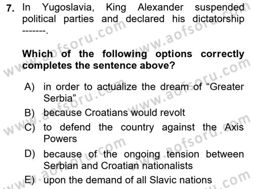 The Balkans Dersi 2024 - 2025 Yılı (Vize) Ara Sınav Soruları 7. Soru
