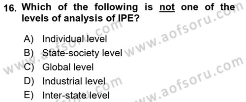 Global Political Economy Dersi 2022 - 2023 Yılı (Final) Dönem Sonu Sınav Soruları 16. Soru