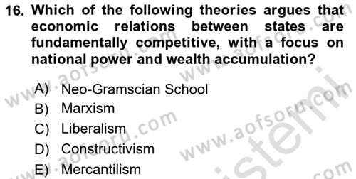 Global Political Economy Dersi 2024 - 2025 Yılı (Vize) Ara Sınav Soruları 16. Soru