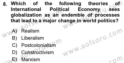 Global Political Economy Dersi 2025 - 2026 Yılı (Final) Dönem Sonu Sınav Soruları 8. Soru