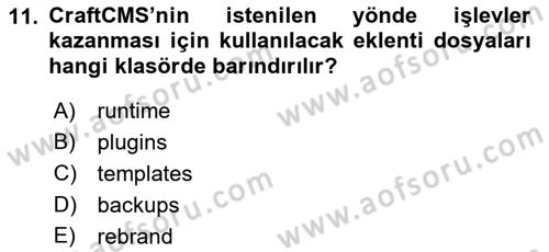 İçerik Yönetim Sistemleri Dersi 2017 - 2018 Yılı (Final) Dönem Sonu Sınav Soruları 11. Soru
