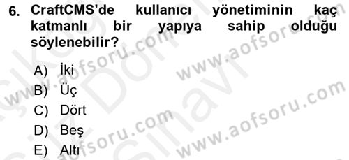 İçerik Yönetim Sistemleri Dersi 2017 - 2018 Yılı (Final) Dönem Sonu Sınav Soruları 6. Soru