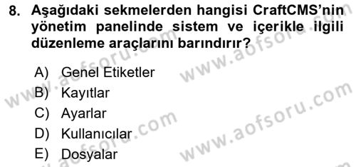 İçerik Yönetim Sistemleri Dersi 2017 - 2018 Yılı (Final) Dönem Sonu Sınav Soruları 8. Soru