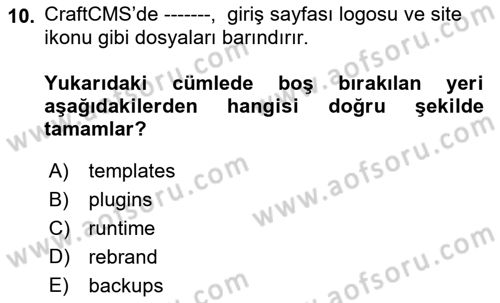 İçerik Yönetim Sistemleri Dersi 2018 - 2019 Yılı 3 Ders Sınav Soruları 10. Soru