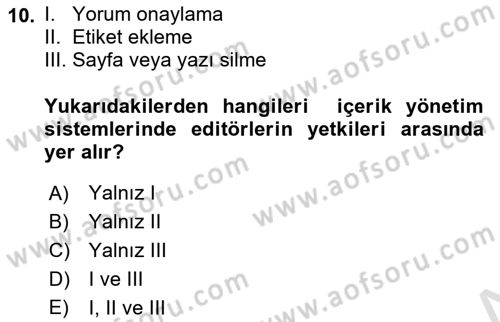 İçerik Yönetim Sistemleri Dersi Ara Sınavı Deneme Sınav Soruları 10. Soru