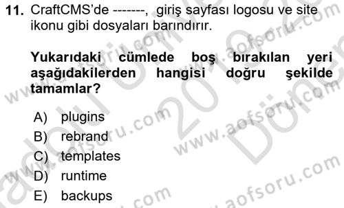 İçerik Yönetim Sistemleri Dersi 2019 - 2020 Yılı (Final) Dönem Sonu Sınav Soruları 11. Soru