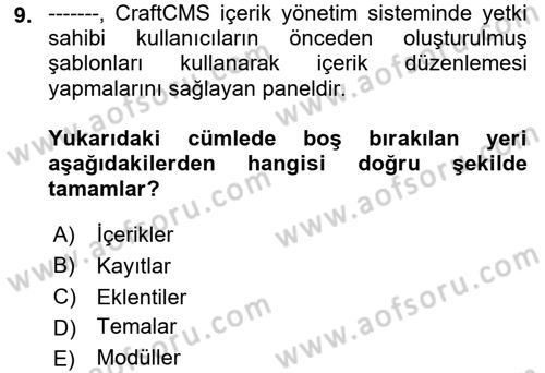 İçerik Yönetim Sistemleri Dersi 2021 - 2022 Yılı (Final) Dönem Sonu Sınav Soruları 9. Soru