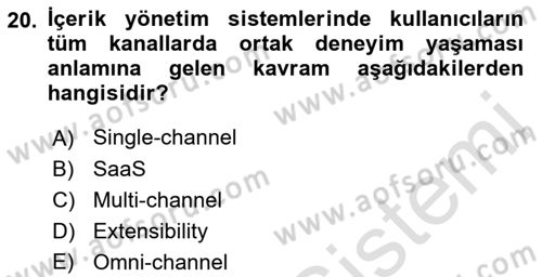 İçerik Yönetim Sistemleri Dersi 2023 - 2024 Yılı (Final) Dönem Sonu Sınav Soruları 20. Soru