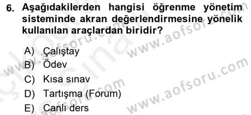 Öğrenme Yönetim Sistemleri Dersi 2017 - 2018 Yılı 3 Ders Sınav Soruları 6. Soru