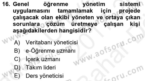 Öğrenme Yönetim Sistemleri Dersi 2017 - 2018 Yılı (Vize) Ara Sınav Soruları 16. Soru