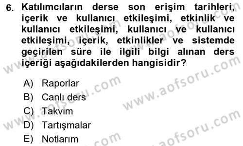 Öğrenme Yönetim Sistemleri Dersi 2017 - 2018 Yılı (Vize) Ara Sınav Soruları 6. Soru