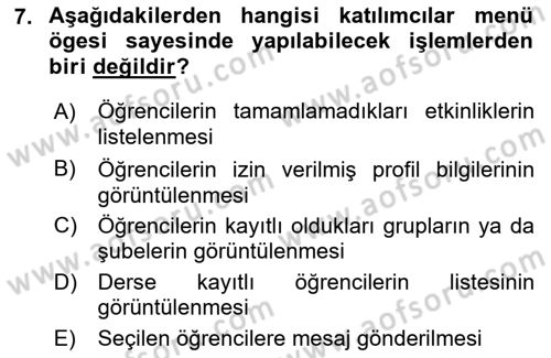 Öğrenme Yönetim Sistemleri Dersi 2017 - 2018 Yılı (Vize) Ara Sınav Soruları 7. Soru