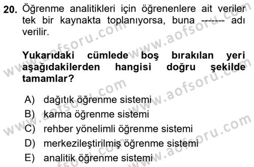 Öğrenme Yönetim Sistemleri Dersi 2017 - 2018 Yılı (Final) Dönem Sonu Sınav Soruları 20. Soru