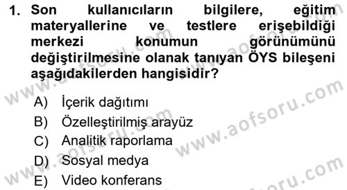 Öğrenme Yönetim Sistemleri Dersi 2018 - 2019 Yılı 3 Ders Sınav Soruları 1. Soru