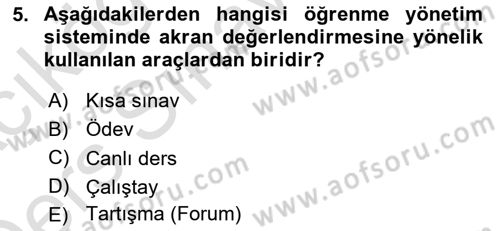 Öğrenme Yönetim Sistemleri Dersi 2018 - 2019 Yılı 3 Ders Sınav Soruları 5. Soru