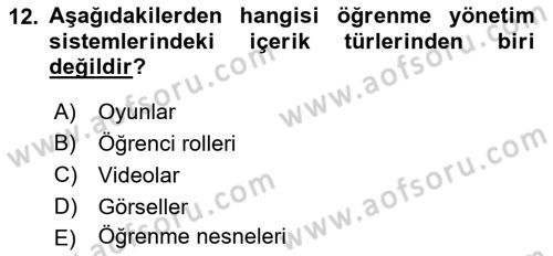 Öğrenme Yönetim Sistemleri Dersi 2018 - 2019 Yılı Yaz Okulu Sınav Soruları 12. Soru