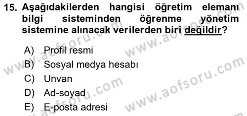 Öğrenme Yönetim Sistemleri Dersi 2018 - 2019 Yılı Yaz Okulu Sınav Soruları 15. Soru