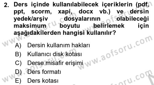 Öğrenme Yönetim Sistemleri Dersi 2018 - 2019 Yılı Yaz Okulu Sınav Soruları 2. Soru