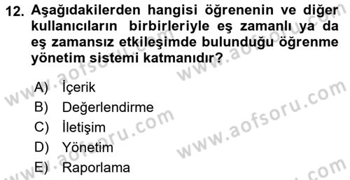 Öğrenme Yönetim Sistemleri Dersi 2021 - 2022 Yılı (Vize) Ara Sınav Soruları 12. Soru