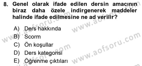 Öğrenme Yönetim Sistemleri Dersi 2021 - 2022 Yılı (Vize) Ara Sınav Soruları 8. Soru
