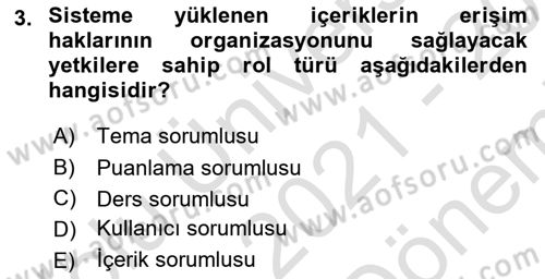 Öğrenme Yönetim Sistemleri Dersi 2021 - 2022 Yılı (Final) Dönem Sonu Sınav Soruları 3. Soru