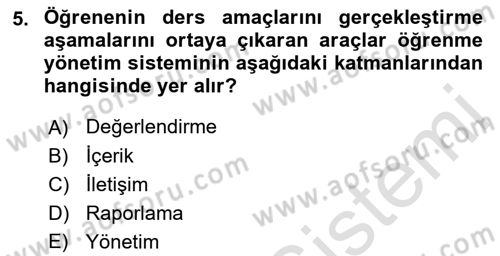 Öğrenme Yönetim Sistemleri Dersi 2021 - 2022 Yılı Yaz Okulu Sınavı 5. Soru