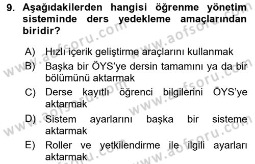 Öğrenme Yönetim Sistemleri Dersi 2021 - 2022 Yılı Yaz Okulu Sınavı 9. Soru