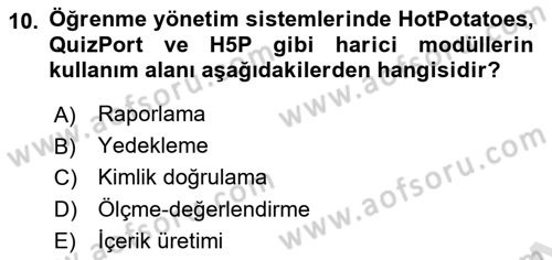 Öğrenme Yönetim Sistemleri Dersi 2022 - 2023 Yılı Yaz Okulu Sınav Soruları 10. Soru