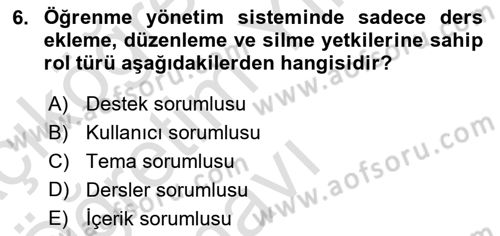 Öğrenme Yönetim Sistemleri Dersi 2022 - 2023 Yılı Yaz Okulu Sınav Soruları 6. Soru