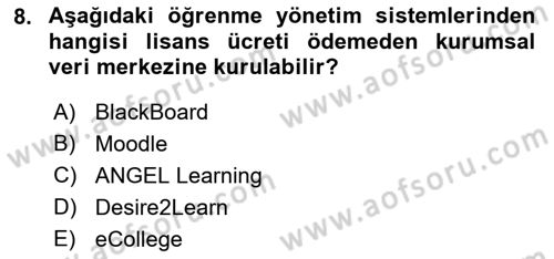 Öğrenme Yönetim Sistemleri Dersi 2022 - 2023 Yılı Yaz Okulu Sınav Soruları 8. Soru