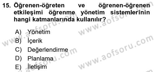 Öğrenme Yönetim Sistemleri Dersi 2023 - 2024 Yılı (Vize) Ara Sınav Soruları 15. Soru