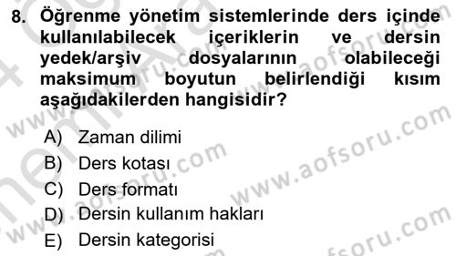 Öğrenme Yönetim Sistemleri Dersi 2023 - 2024 Yılı (Vize) Ara Sınav Soruları 8. Soru